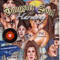 Image 1 of NEW! GANGSTER SOUL HARMONY™️  VOL.1 “CONTINUED” Rare Soul Oldies Vinyl Compilation 