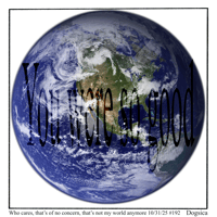 Who cares, that's of no concern, that's not my world anymore #192