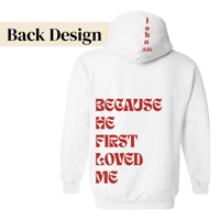 Image 4 of Loved First Hoodie