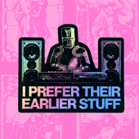 Image 1 of I Prefer Their *Earlier Stuff* Holographic Sticker