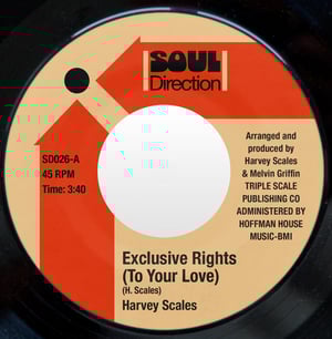 Image of Harvey Scales - Exclusive Rights / Don't Make Me Spend Another Night - In stock Feb 10th