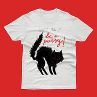 Be a Pu$$y T-shirt