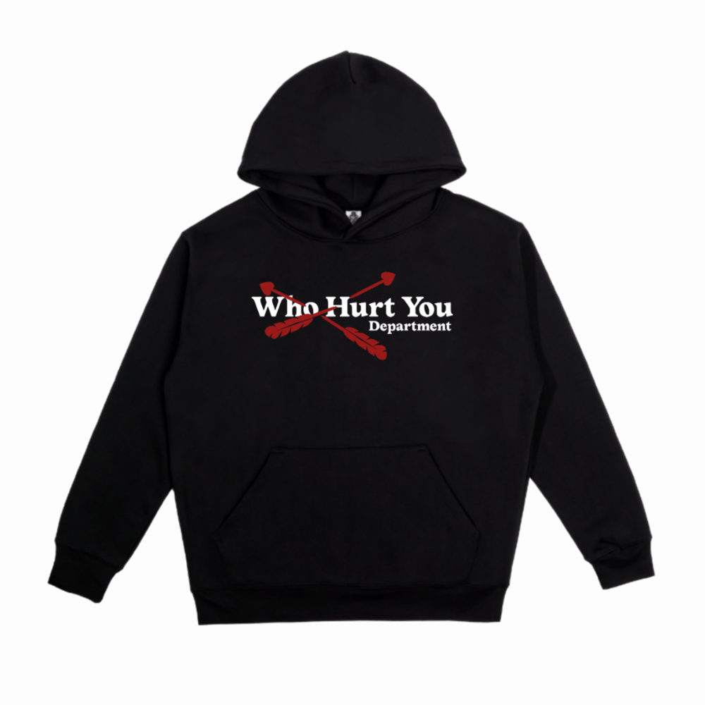 Image of Who Hurt You Dept. BLACK