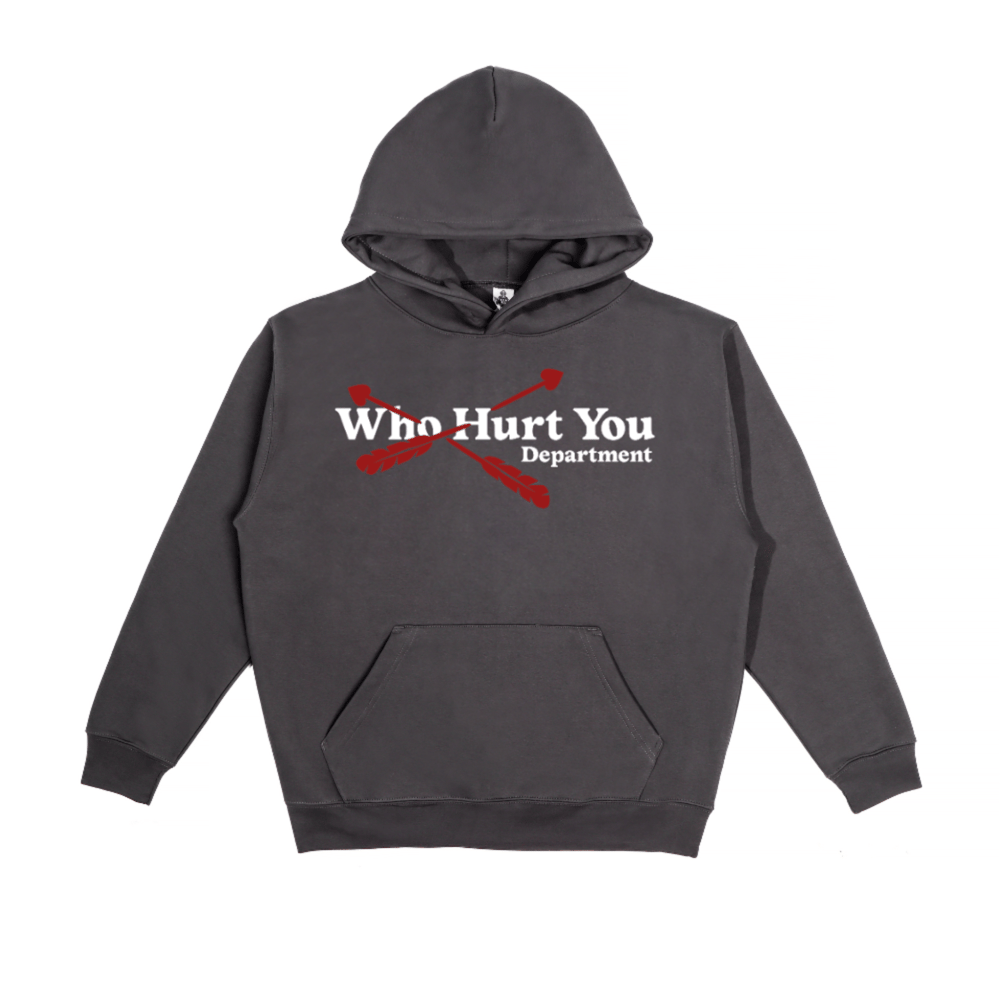 Image of Who Hurt You Dept. GREY