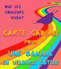 Carte cadeau - banane en velours côtelé