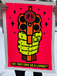 Image 2 of Owe Us a Living - 22 x 30 Art Print - 2nd Edition
