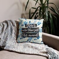 "There's More" Throw Pillow