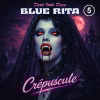 Limited 33 Blue Rita - Crépuscule - Blue Rita 5 CDR + Digital (2026)