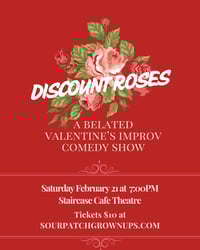 Discount Roses - Improv Show Ticket