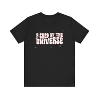 Image 1 of F*cked by the Universe Tee