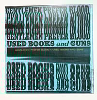 Image 1 of Gentlemen Prefer Blood - Used Books and Guns - 12" Vinyl