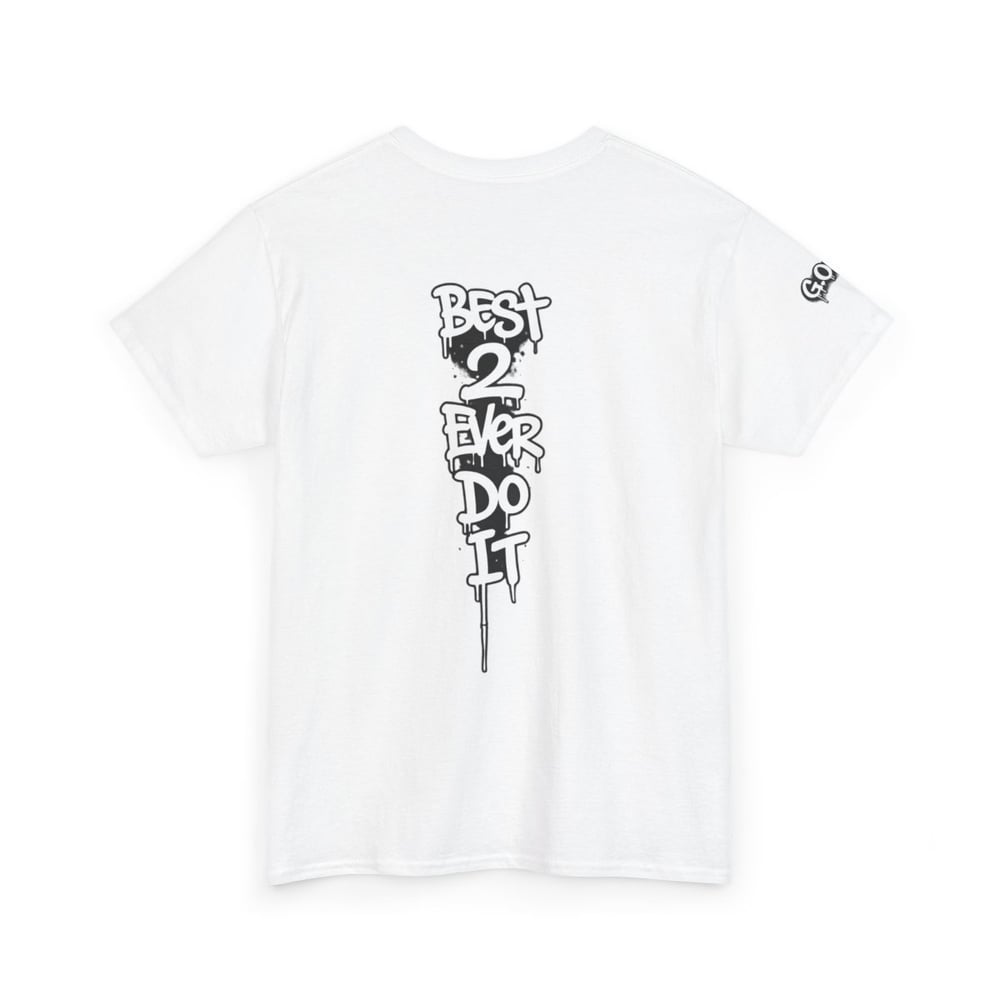 Image of GOAT 'Greatest of All Time' Graphic Tee — Back 'Best 2 Ever Do It' Streetwear T‑Shirt