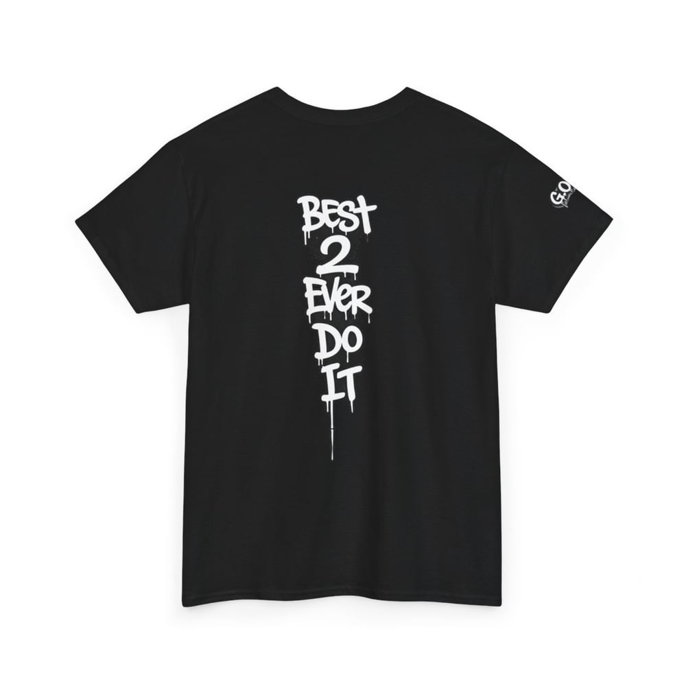 Image of GOAT 'Greatest of All Time' Graphic Tee — Back 'Best 2 Ever Do It' Streetwear T‑Shirt