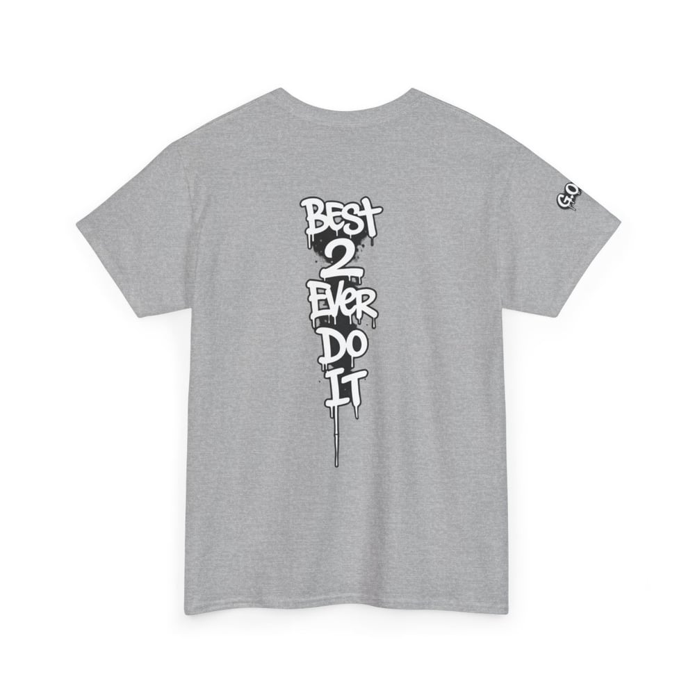 Image of GOAT 'Greatest of All Time' Graphic Tee — Back 'Best 2 Ever Do It' Streetwear T‑Shirt