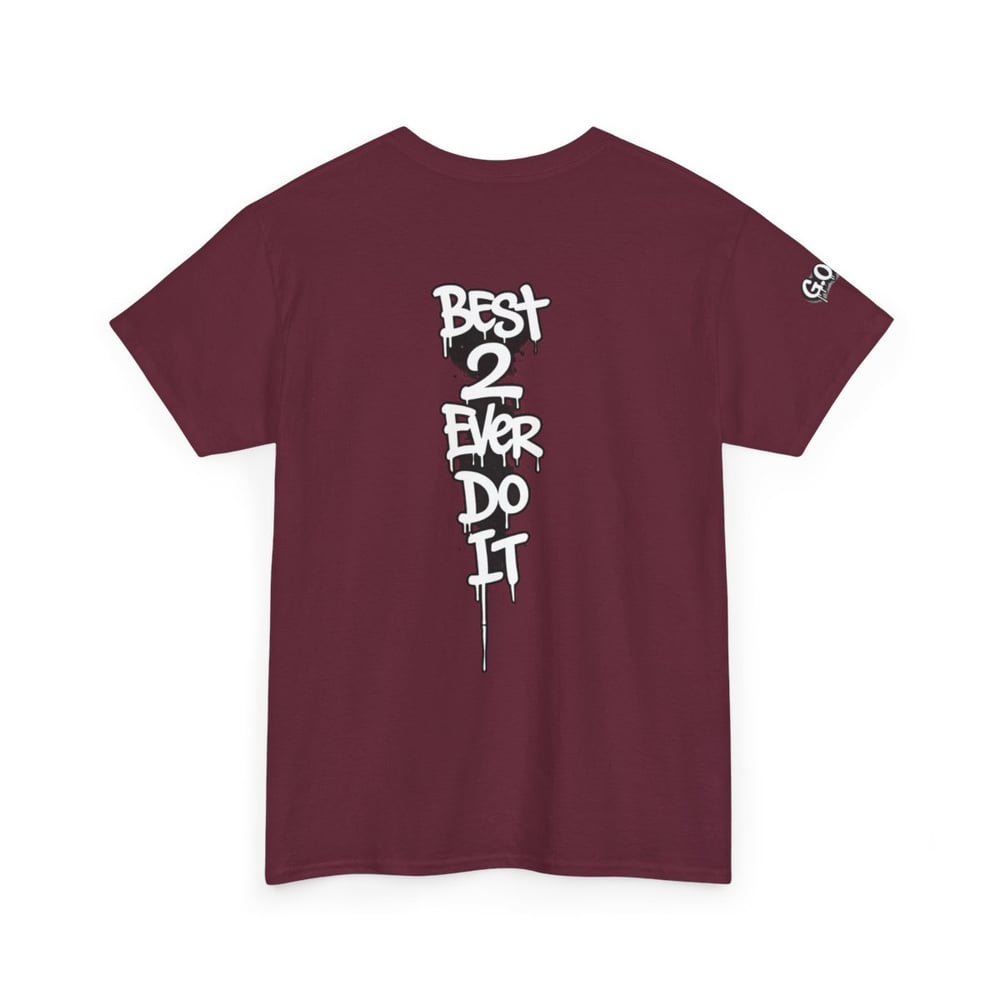 Image of GOAT 'Greatest of All Time' Graphic Tee — Back 'Best 2 Ever Do It' Streetwear T‑Shirt