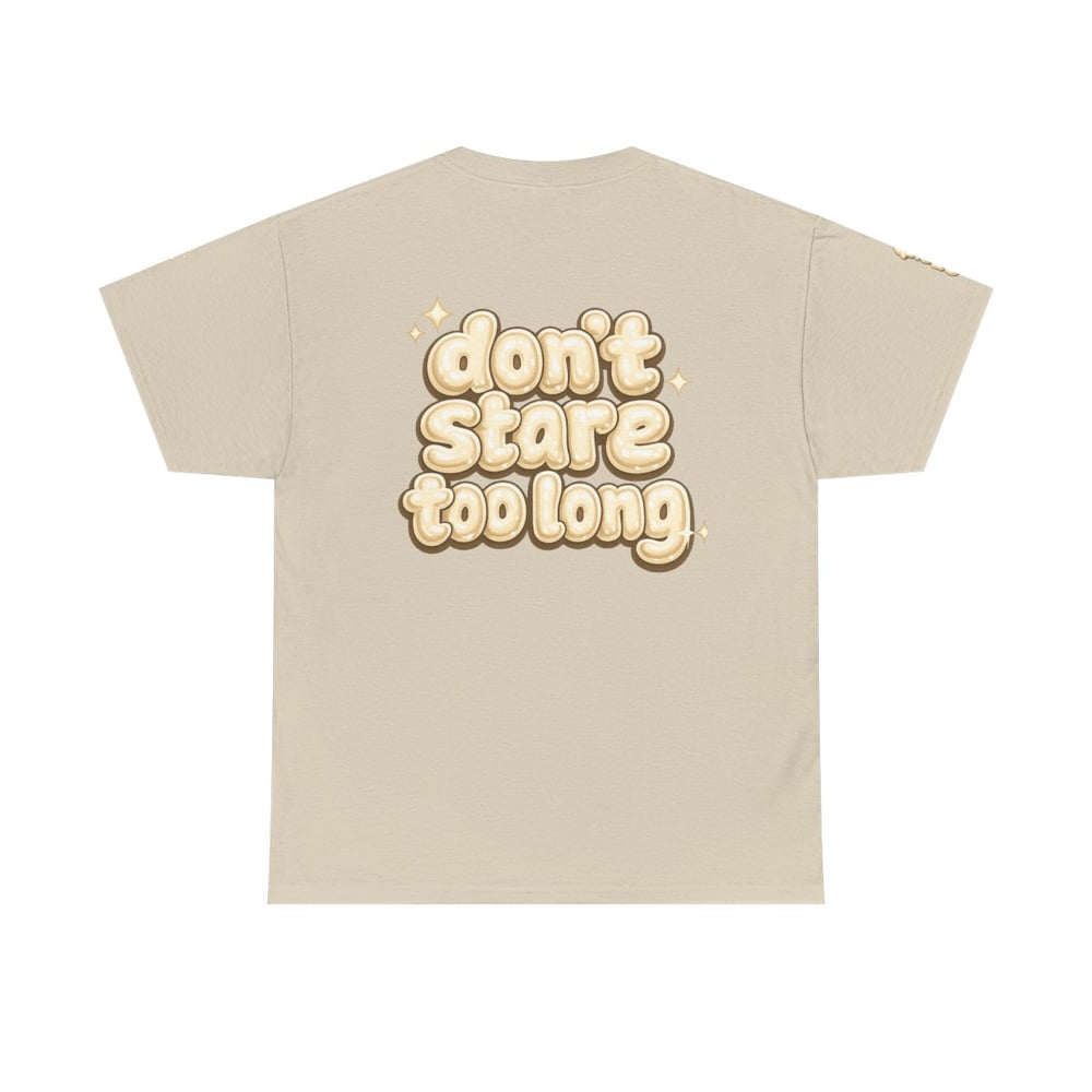 Image of Unisex Fine Shyt • Graphic Tee with "Don't Stare Too Long" Retro Bubble Text