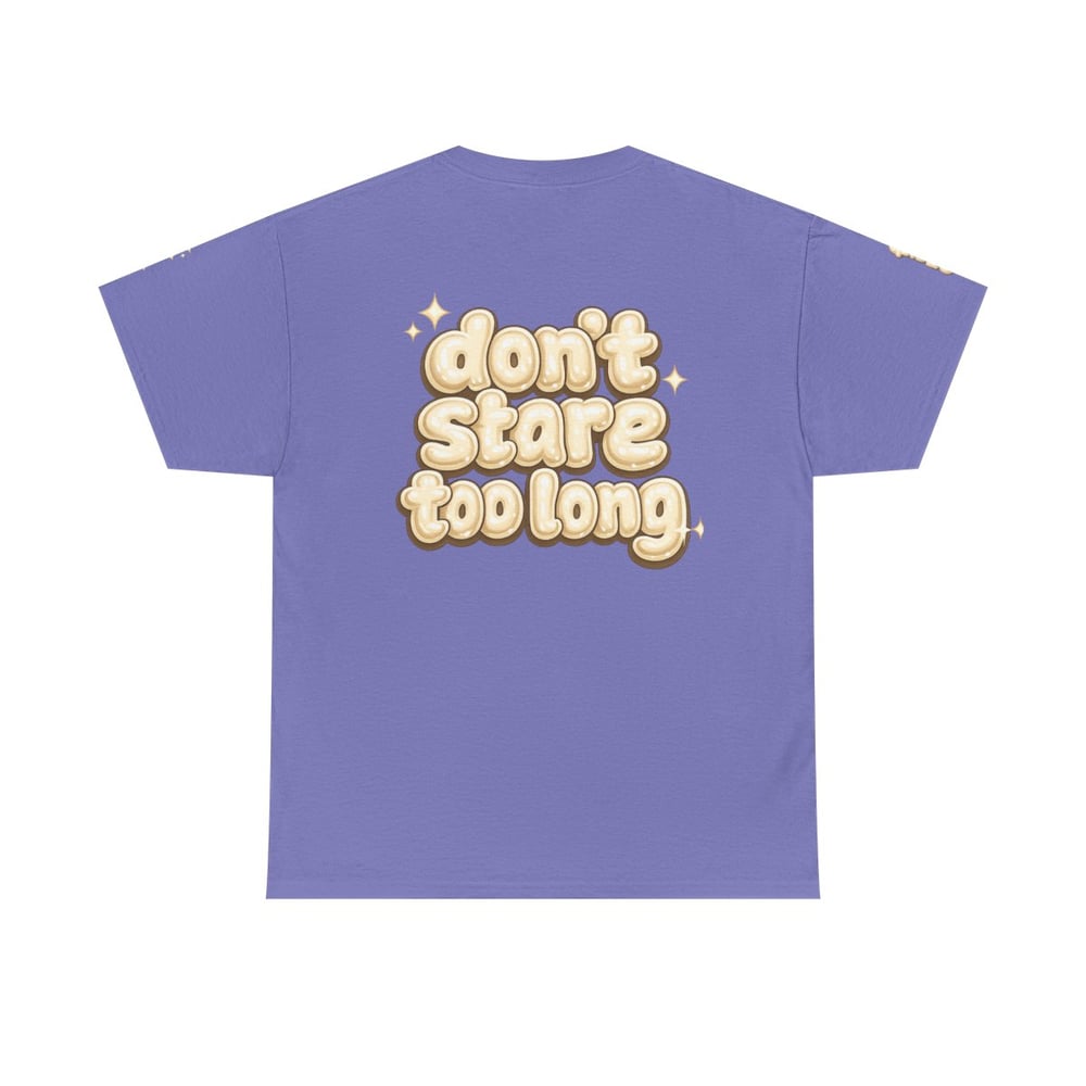 Image of Unisex Fine Shyt • Graphic Tee with "Don't Stare Too Long" Retro Bubble Text