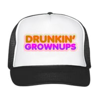 Image 1 of Drunkin' Grownups Trucker Hat: Funny Parody Baseball Cap