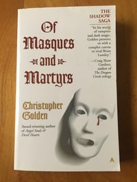Image 1 of Christopher Golden "Of Masks and Martyrs" Mass Market Paperback