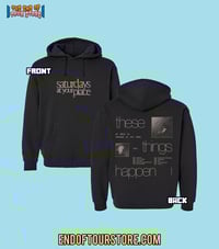 These Things Happen Hoodie