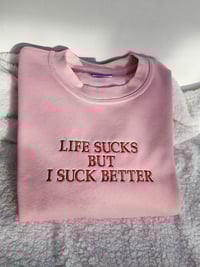 Image 2 of Life sucks sweater