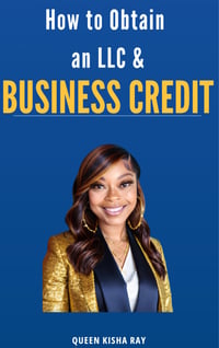 How to Obtain an LLC & Business Credit 