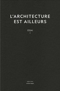 Image 1 of L'ARCHITECTURE EST AILLEURS - Thomas PATURET
