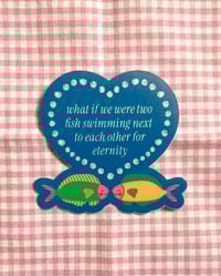 Image 1 of what if we were two fish - sticker