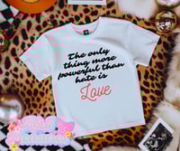 Love Is Better Than Hate