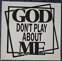 Image 2 of God Don't Pay About Me