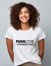 Push Love Foundation Brand Shirt
