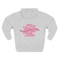 Image 5 of "Don't Talk To Me When I'm Overstimulated" Three-Panel Fleece Hoodie-970be9a0