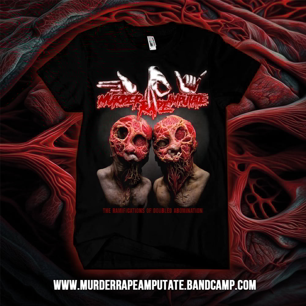 Image of T-Shirt / The Ramifications Of Doubled Abomination