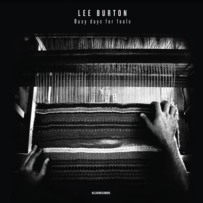 Image of Lee Burton - Busy Days For Fools