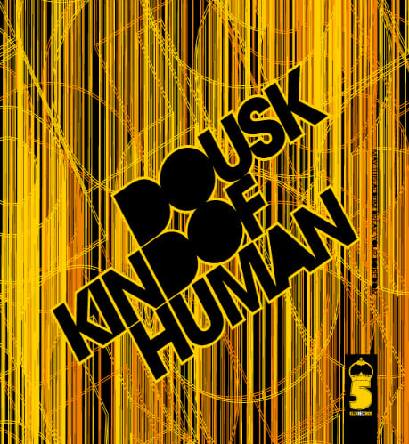 Image of Dousk - Kind Of Human