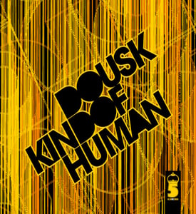 Image of Dousk - Kind Of Human