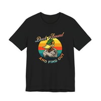 Image 1 of Duck Around and Find Out Tee