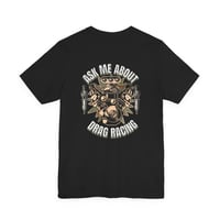 Image 2 of Ask Me About Drag Racing Tee
