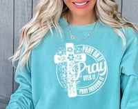 Image 1 of Pray on it Pray Over it Floral