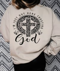 Image 1 of I'm Just Out Here Trusting God