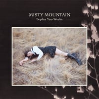 PREORDER Sophia Yau-Weeks - "Misty Mountain"