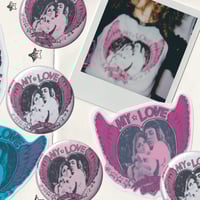Image 1 of MY LOVE STICKERS + BADGES
