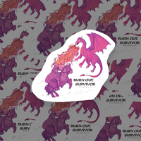 Image 2 of Burn Out Survivor Sticker