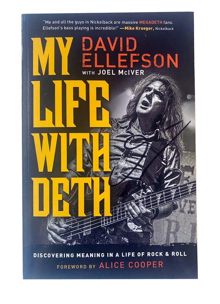 Image of DAVID ELLEFSON - My Life With Deth - SIGNED BOOK - MEGADETH