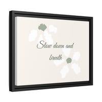 Image 5 of Framed Canvas Wall Art — “Slow down and breath” Floral Print
