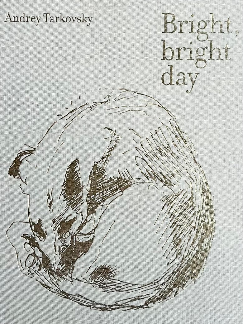 Image of (Andrey Tarkovsky) (Bright,bright day)