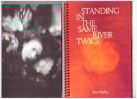 STANDING IN THE SAME RIVER TWICE