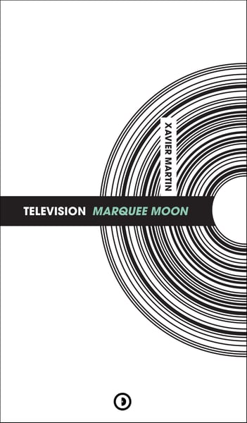 Image of « Television - Marquee Moon » de Xavier Martin