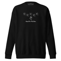 Image 1 of "Reach For The Stars" Unisex Sweatshirt