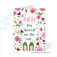 Image 2 of Mom You Showed Me the Way